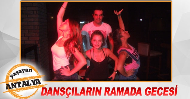 Danscilarin Ramada Gecesi Magazin Antalya Haberleri