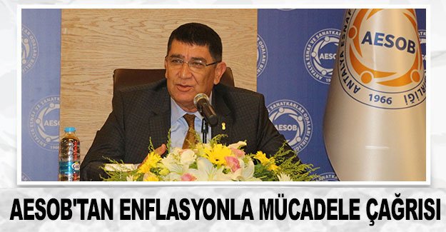 AESOB'tan enflasyonla mücadele çağrısı