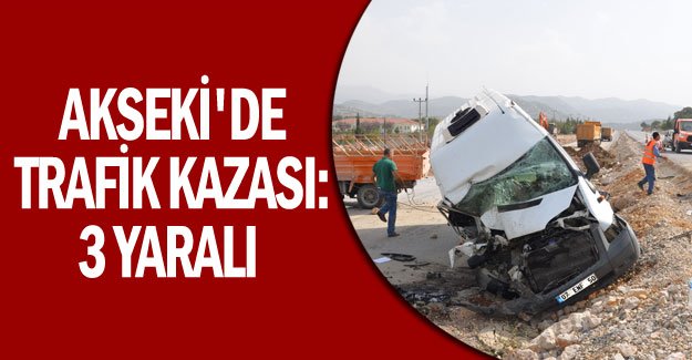Akseki'de trafik kazası: 3 yaralı