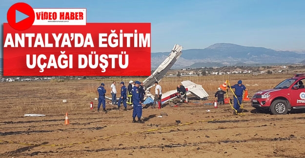 Antalya'da eğitim uçağı düştü