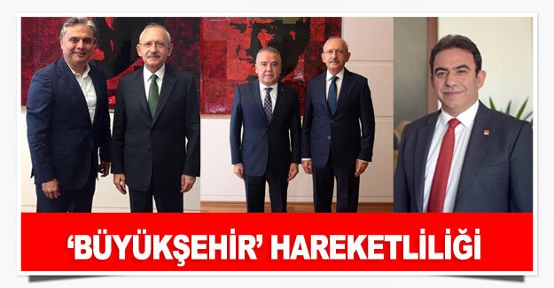 ‘BÜYÜKŞEHİR’ HAREKETLİLİĞİ