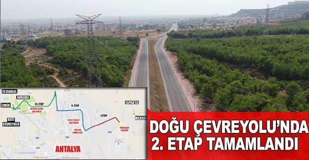 Doğu Çevreyolu’nda 2. etap tamamlandı