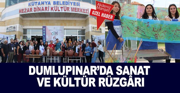 Dumlupınar’da sanat ve kültür rüzgârı