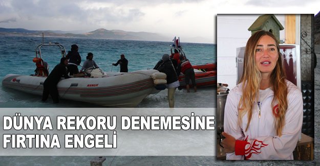 Dünya rekoru denemesine fırtına engeli