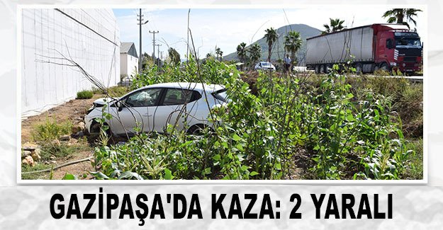 Gazipaşa'da kaza: 2 yaralı