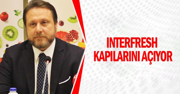 INTERFRESH kapılarını açıyor