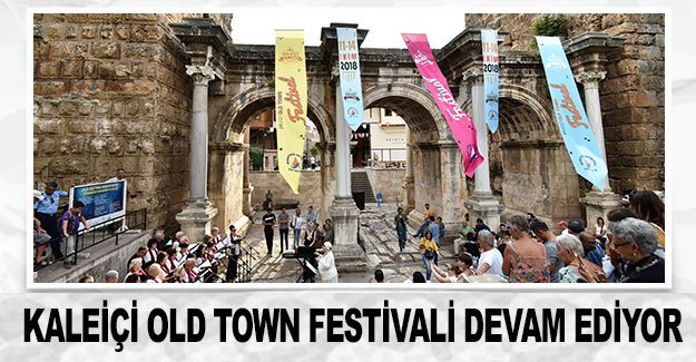 Kaleiçi Old Town Festivali devam ediyor