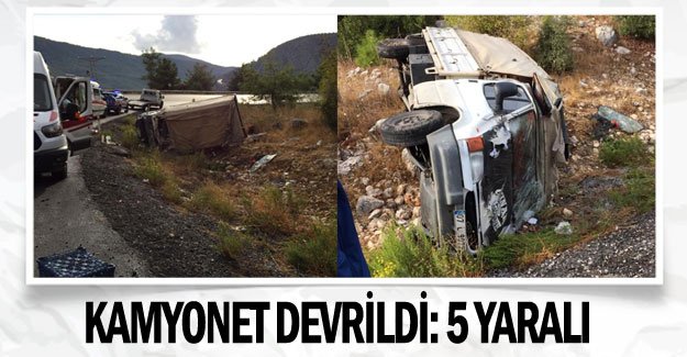 Kamyonet devrildi: 5 yaralı