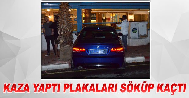 Kaza yaptı plakaları söküp kaçtı