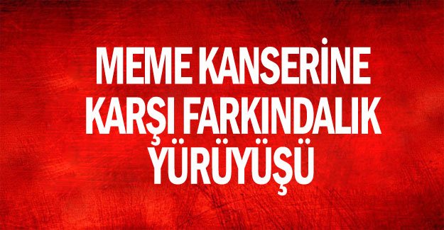 Meme kanserine karşı farkındalık yürüyüşü