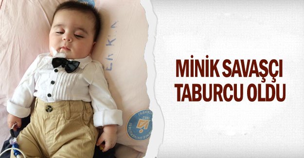Minik savaşçı taburcu oldu