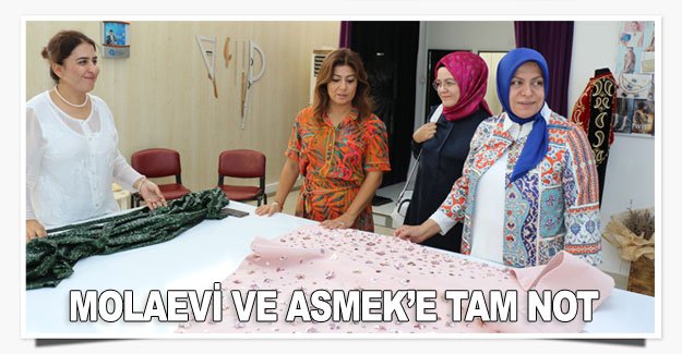 Molaevi ve ASMEK’e tam not