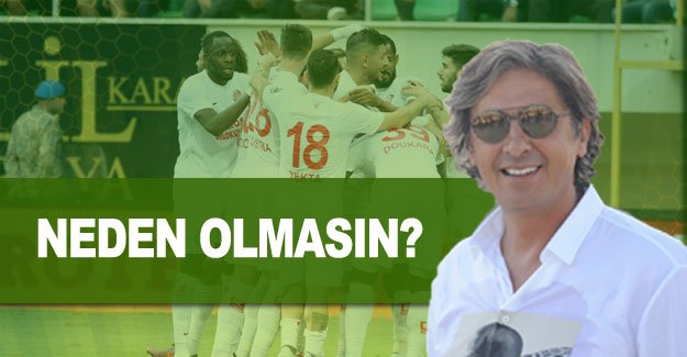 Neden olmasın?