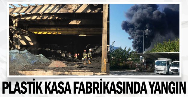 Plastik kasa fabrikasında yangın