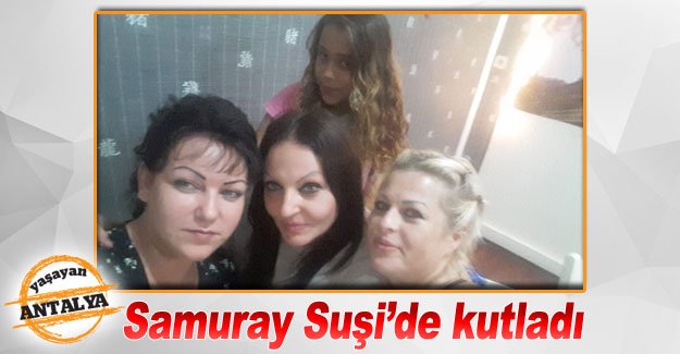 Samuray Suşi’de kutladı