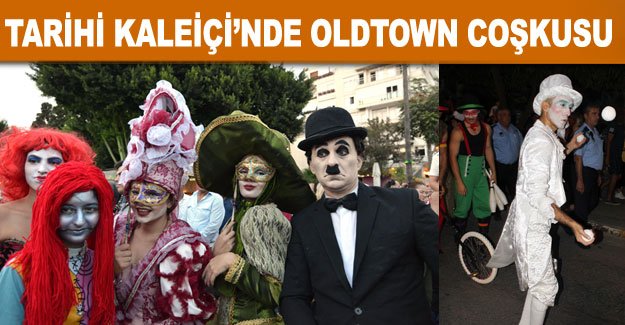 Tarihi Kaleiçi’nde Oldtown coşkusu