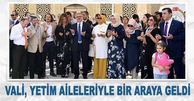 Vali, yetim aileleriyle bir araya geldi
