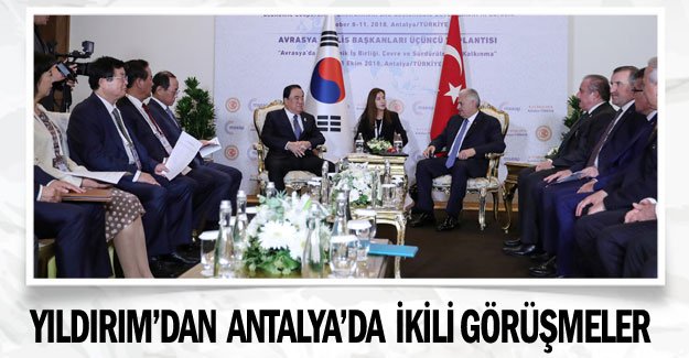 Yıldırım’dan Antalya’da ikili görüşmeler