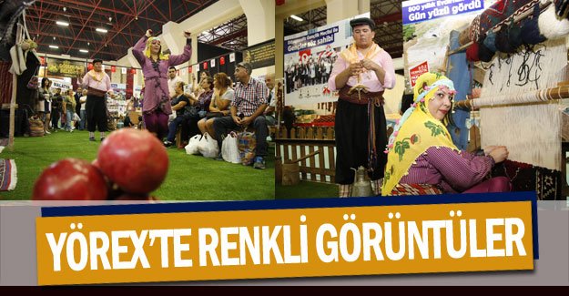 YÖREX'te renkli görüntüler
