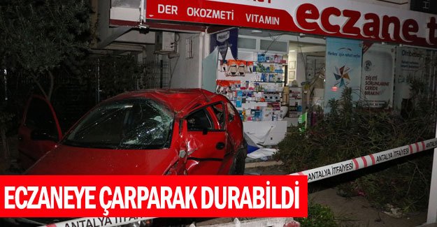 Eczaneye çarparak durabildi