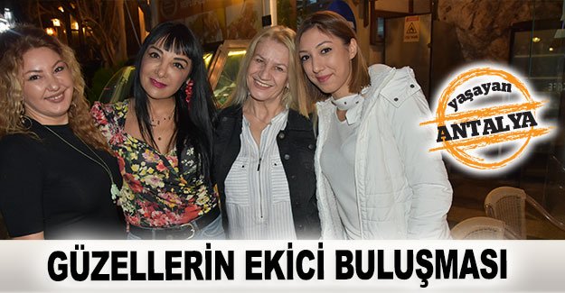 Güzellerin Ekici Buluşması