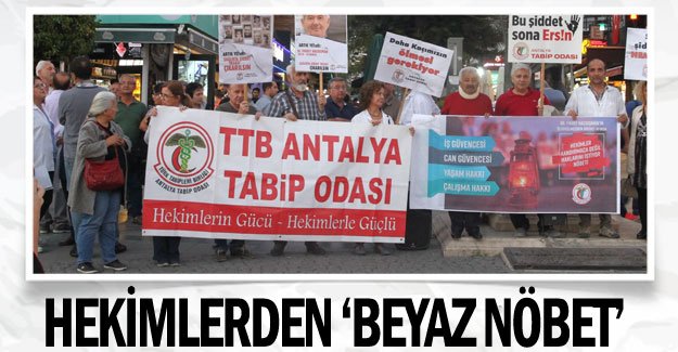 Hekimlerden ‘Beyaz Nöbet’