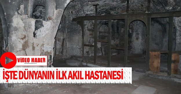 İşte Dünyanın ilk akıl hastanesi