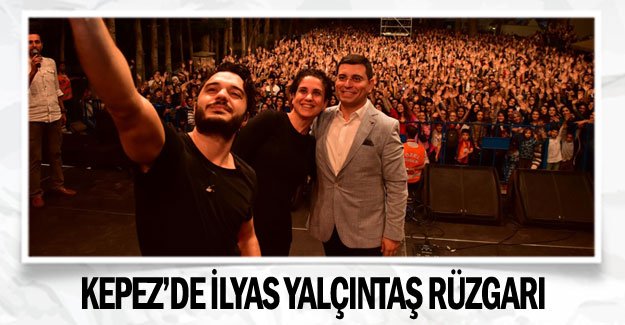Kepez’de İlyas Yalçıntaş rüzgarı