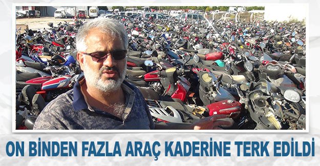 On binden fazla araç kaderine terk edildi