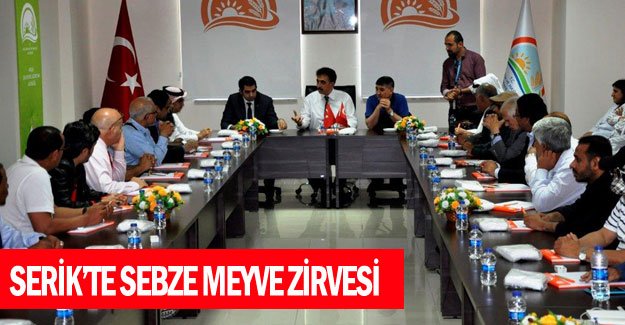 Serik’te sebze meyve zirvesi