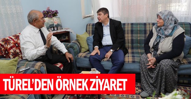 Türel’den örnek ziyaret