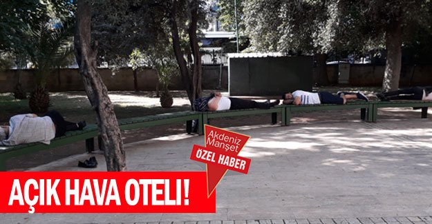 Açık hava oteli!