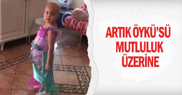 Artık Öykü’sü mutluluk üzerine