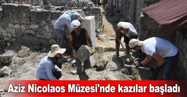 Aziz Nicolaos Müzesi'nde kazılar başladı