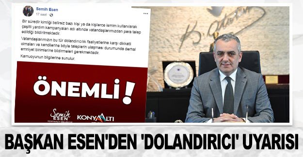 Başkan Esen'den 'dolandırıcı' uyarısı