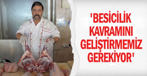 'Besicilik kavramını geliştirmemiz gerekiyor'