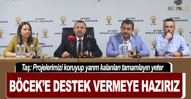 Böcek’e destek vermeye hazırız