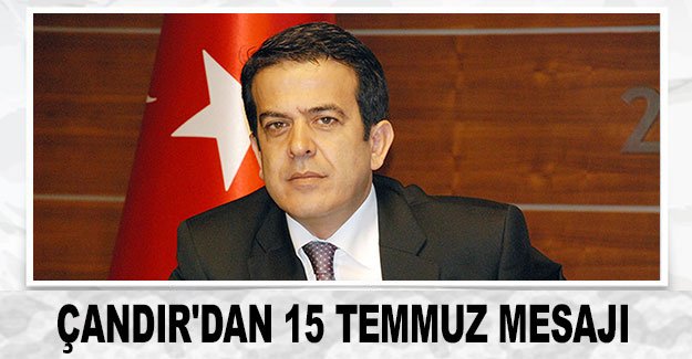 Çandır'dan 15 Temmuz mesajı