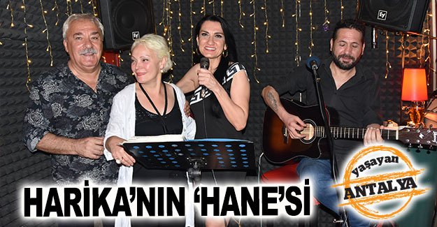 Harika’nın ‘Hane’si