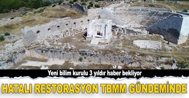 HATALI RESTORASYON TBMM GÜNDEMİNDE
