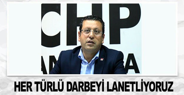 Her türlü darbeyi lanetliyoruz