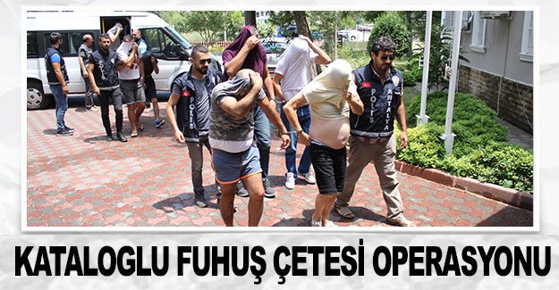 Kataloglu fuhuş çetesi operasyonu