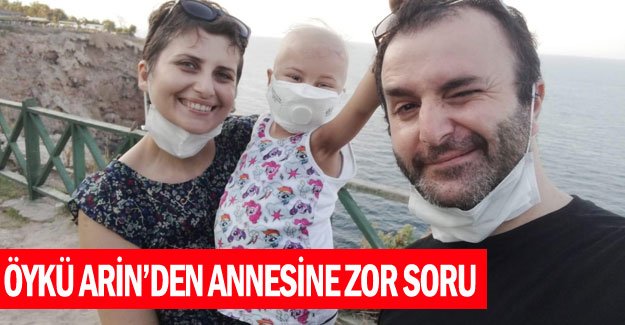 Öykü Arin’den annesine zor soru