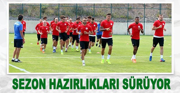 Sezon hazırlıkları sürüyor