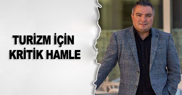 Turizm için kritik hamle