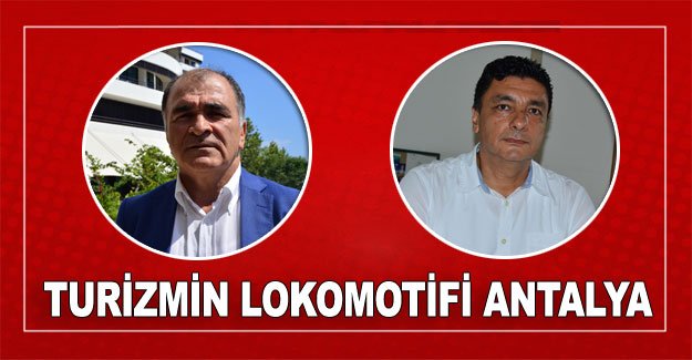 Turizmin lokomotifi Antalya