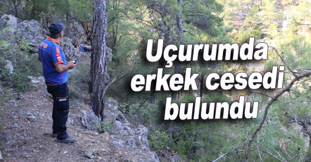 Uçurumda erkek cesedi bulundu