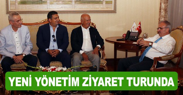 Yeni yönetim ziyaret turunda