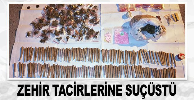 Zehir tacirlerine suçüstü